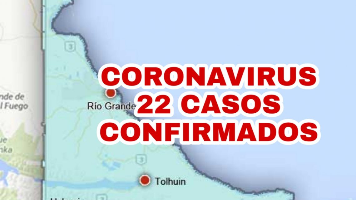 CORONAVIRUS 22 CASOS POSITIVOS EN TDF CORONAVIRUS 22 CASOS POSITIVOS EN TDF